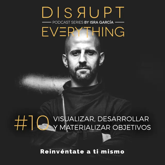 entrena tu mente subconsciente - disrupt everything podcast