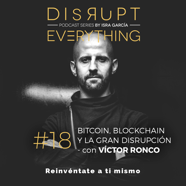 La gran disrupción: bitcoin, criptomonedas, blockchain, Tangle - Víctor Ronco