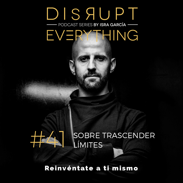 Podcast sobre trascender límites y vivir experiencias transformadoras