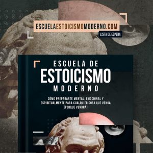 Escuela de Estoicismo Moderno - como llevar una gran vida