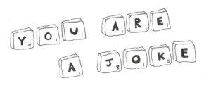 La existencia humana es un chiste cósmico